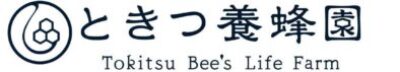 ときつ養蜂園 Bee's Life